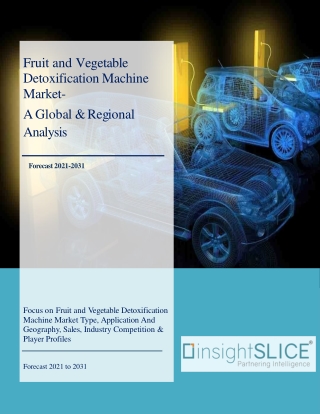 Fruit and Vegetable Detoxification Machine Market Share, Trends, Analysis