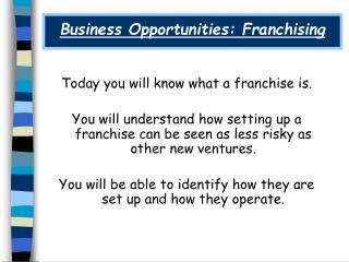 Business Opportunities: Franchising