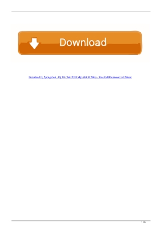 Download Dj Spongebob - Dj Tik Tok 2020 Mp3 (04:32 Min) - Free Full Download All Music