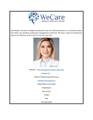 Pain Management Doctors Near Me | Wecaremedical.us