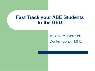 Fast Track your ABE Students to the GED
