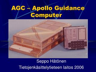 AGC – Apollo Guidance 		Computer