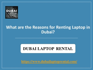 What are the Reasons to Renting a Laptop in Dubai?
