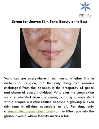 Serum for Uneven Skin Tone; Beauty at its Best