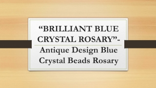 “BRILLIANT BLUE CRYSTAL ROSARY”- Antique Design Blue Crystal Beads Rosary