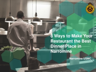 8 ways to make your restaurant the best dinner place in Narromine