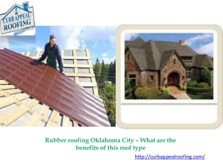 Rubber roofing Oklahoma City – What are the benefits of this roof typr