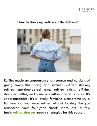How to dress up with a ruffle clothes?