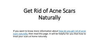 Get Rid of Acne Scars Naturally