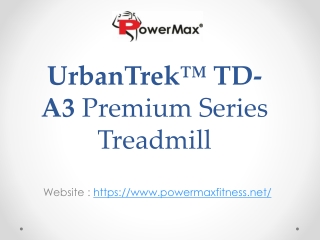 UrbanTrek™ TD-A3 Premium Series Treadmill