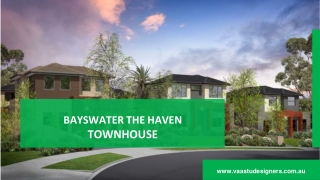 TOWNHOUSE BAYSWATER THE HAVEN