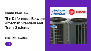 American Standard and Trane Systems Differences - Queen Creek HVAC - Fact HVAC