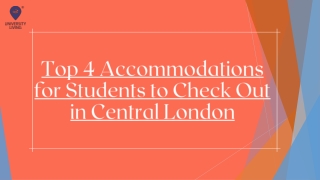 Top 4 Accommodations for Students to Check Out in Central London