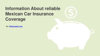 Information About reliable Mexican Car Insurance Coverage