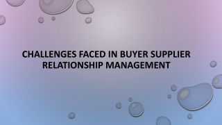 Challenges Faced in Buyer Supplier Relationship Management