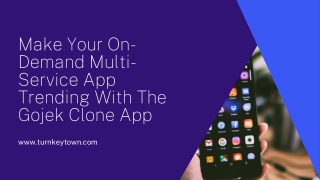 Make Your On-Demand Multi-Service App Trending With The Gojek Clone App
