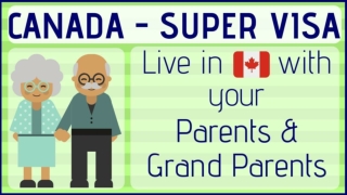 Canadian Super Visa Medical Insurance- Live with your Parents & Grandparents