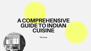 A Comprehensive Guide to Indian Cuisine
