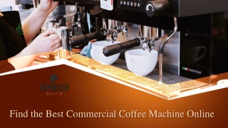 Find the Best Commercial Coffee Machine Online