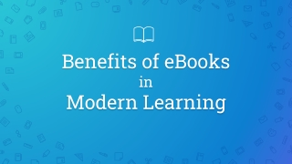 Benefits of eBooks in Modern Learning