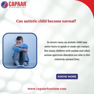 Can autistic child become normal | Best Autism Treatment in Bangalore | CAPAAR