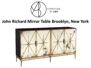 John Richard Mirror Table Brooklyn, New York