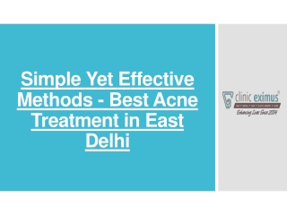 Simple Yet Effective Methods - Best Acne Treatment in East Delhi