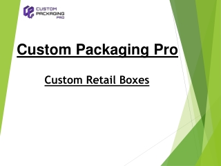 Custom Retail Boxes