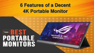 6 Features of a Decent 4K Portable Monitor