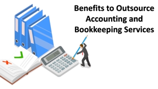Benefits to Outsource Accounting and Bookkeeping Services