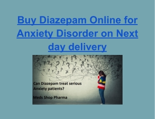 Buy Diazepam Online for Anxiety Disorder on Next day delivery
