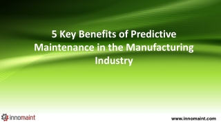 5 Key Benefits of Predictive Maintenance in the Manufacturing Industry