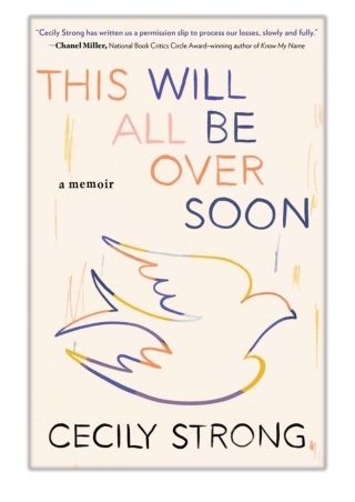 [PDF] Free Download This Will All Be Over Soon By Cecily Strong