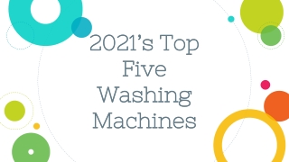 2021s Top Five Washing Machines