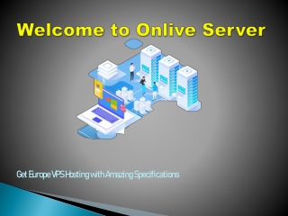 Grab Stunning Europe VPS Hosting by Onlive Server