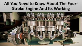 Making of a four-stroke petrol engine depends on the following parts