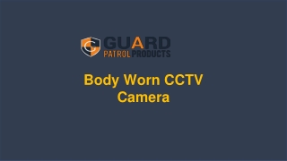 Body Worn CCTV Camera