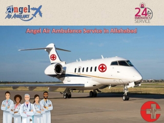 Ensure Safe and Reliable Air Ambulance Service in Allahabad by Angel Air Ambulance