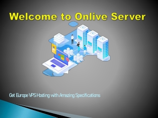 A Comprehensive Europe VPS Hosting Plans by Onlive Server