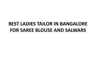 BEST LADIES TAILOR IN BANGALORE FOR SAREE BLOUSE AND SALWARS