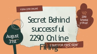 Secret Behind successful 2290 Online Filing | 2290 Efiling for 2021