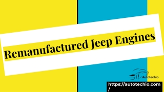 Remanufactured Jeep Engines