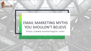 Email Marketing Myths You Shouldn't Believe