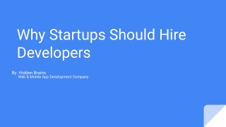 Why Startups Should Hire Developers