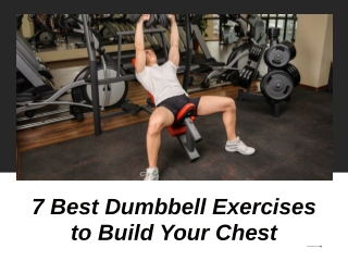 7 Best Dumbbell Exercises to Build Your Chest