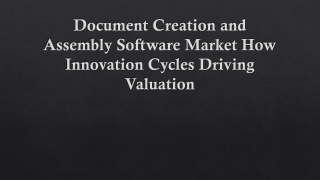Document Creation and Assembly Software Market How Innovation