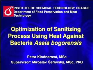 Optimization of Sanitizing Process Using Heat Against Bacteria Asaia bogorensis