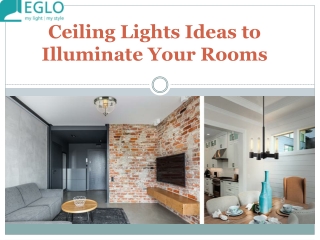 Ceiling Lights Ideas to Illuminate Your Rooms