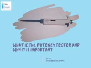 What is THC Potency Tester and Why It Is Important