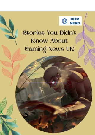 Stories-You-Didn't-Know-About-Gaming-News-UK-bizznerd.com_